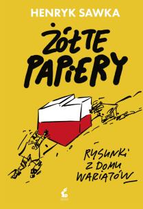 Żółte papiery - uszkodzone. Autor: Henryk Sawka;Maciej Orłoś. Multiszop.pl Okładka książki Żółte papiery - uszkodzone
