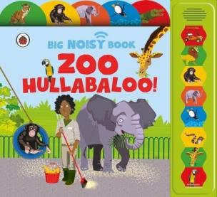 Okładka książki Zoo Hullabaloo! Ladybird Big Noisy Book