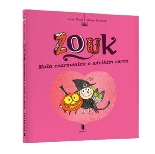 Okładka książki Zouk. Mała czarownica o wielkim sercu