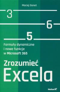 Okładka książki Zrozumieć Excela. Formuły dynamiczne i nowe funkcje w Microsoft 365