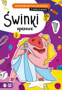 Okładka książki Zwariowane kolorowanki Świnki operowe - uszkodzone