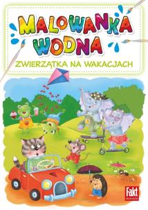 Zwierzątka na wakacjach. Malowanka wodna. Autor:   Praca zbiorowa. Multiszop.pl Okładka książki Zwierzątka na wakacjach. Malowanka wodna