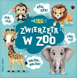 Zwierzęta w zoo. Autor:   Praca zbiorowa. Multiszop.pl Okładka książki Zwierzęta w zoo