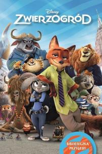 Okładka książki Zwierzogród Disney. Biblioteczka przygody
