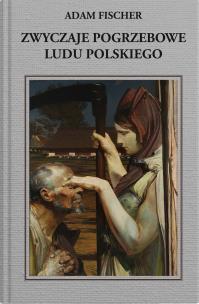 Okładka książki Zwyczaje pogrzebowe ludu polskiego