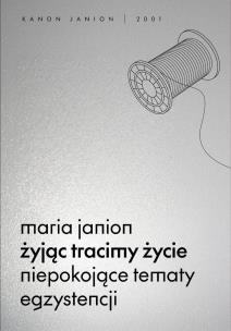 Okładka książki Żyjąc tracimy życie. Niepokojące tematy...