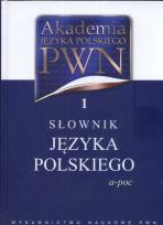 Okładka książki Akademia Języka Polskiego PWN 1 Słownik Języka Polskiego a-poc