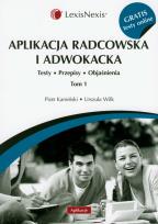 Okładka książki Aplikacja radcowska i adwokacka tom 1