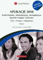 Okładka książki Aplikacje 2010 Radcowska, adwokacja, notarialna t.3 z testami online