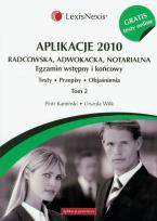 Okładka książki Aplikacje 2010 Radcowska, adwokacka, notarialna t.2 z testami online