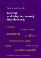 Okładka książki Arbitraż w doktrynie prawnej średniowiecza