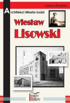 Okładka książki Architekci miasta Łodzi - Wiesław Lisowski