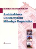 Okładka książki Architektura Uniwersytetu Mikołaja Kopernika