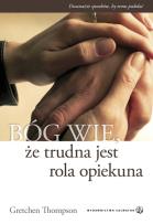 Okładka książki Bóg wie, że trudna jest rola opiekuna