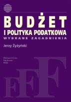 Okładka książki Budżet i polityka podatkowa