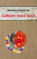 Okładka książki Całkiem nowa baśń