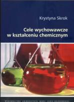 Okładka książki Cele wychowawcze w kształceniu chemicznym