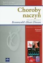 Okładka książki Choroby naczyń Podręcznik towarzyszący do Braunwald's Heart Disease