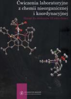Okładka książki Ćwiczenia laboratoryjne z chemii nieorganicznej i koordynacyjnej