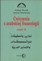 Okładka książki Ćwiczenia z arabskiej frazeologii 2