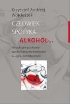 Okładka książki Człowiek spotyka alkohol