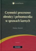 Okładka książki Czynności procesowe obrońcy i pełnomocnika w sprawach karnych