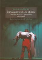Okładka książki Dramatopisarstwo Łesi Ukrainki Horyzont aksjologiczny refleksji kulturowych