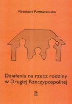 Okładka książki Działania na rzecz rodziny w Drugiej Rzeczypospolitej