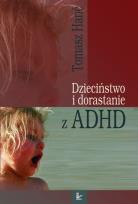 Okładka książki Dzieciństwo i dorastanie z ADHD