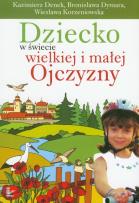 Okładka książki Dziecko w świecie wielkiej i małej Ojczyzny t.20