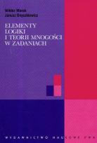 Okładka książki Elementy logiki i teorii mnogości w zadaniach