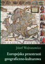 Okładka książki Europejska przestrzeń geograficzno kulturowa