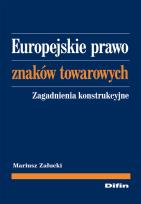 Okładka książki Europejskie prawo znaków towarowych