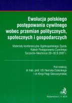 Opakowanie Ewolucja polskiego postępowania cywilnego wobec przemian politycznych, społecznych i gospodarczych