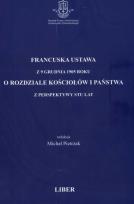 Okładka książki Francuska ustawa z 9 XII 1905 roku o rozdziale kościołów i państwa z perspektywy stu lat