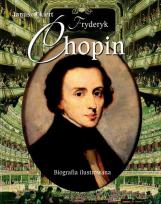 Okładka książki Fryderyk Chopin. Biografia ilustrowana