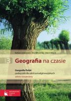 Okładka książki Geografia na czasie Część 3 Podręcznik Geografia Polski Zakres rozszerzony