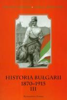 Okładka książki Historia Bułgarii 1870-1915 t.3