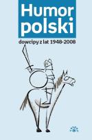 Okładka książki Humor polski. Dowcipy z lat 1948-2008