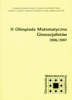 Okładka książki II Olimpiada Matematyczna Gimnazjalistów 2006/2007