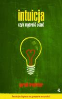 Okładka książki Intuicja, czyli mądrość uczuć