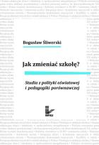 Okładka książki Jak zmieniać szkołę?
