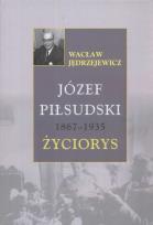 Okładka książki Józef Piłsudski 1867-1935. Życiorys TW