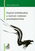 Okładka książki Kapitał intelektualny a wartość rynkowa przedsiębiorstwa