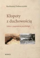 Okładka książki Kłopoty z duchowością
