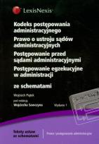 Okładka książki Kodeks postępowania administracyjnego Prawo o ustroju sądów administracyjnych Postępowanie przed sądami administracyjnymi Postępowanie egzekucyjne w administracji ze schematami