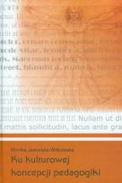 Okładka książki Ku kulturowej koncepcji pedagogiki