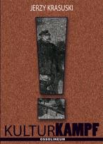 Okładka książki Kulturkampf Katolicyzm i liberalizm w Niemczech w XIX wieku