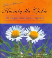 Okładka książki Kwiaty dla Ciebie 20 najpiękniejszych życzeń