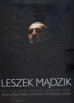 Okładka książki Leszek Mądzik Teatr, scenografia, warsztaty, fotografia, plakat